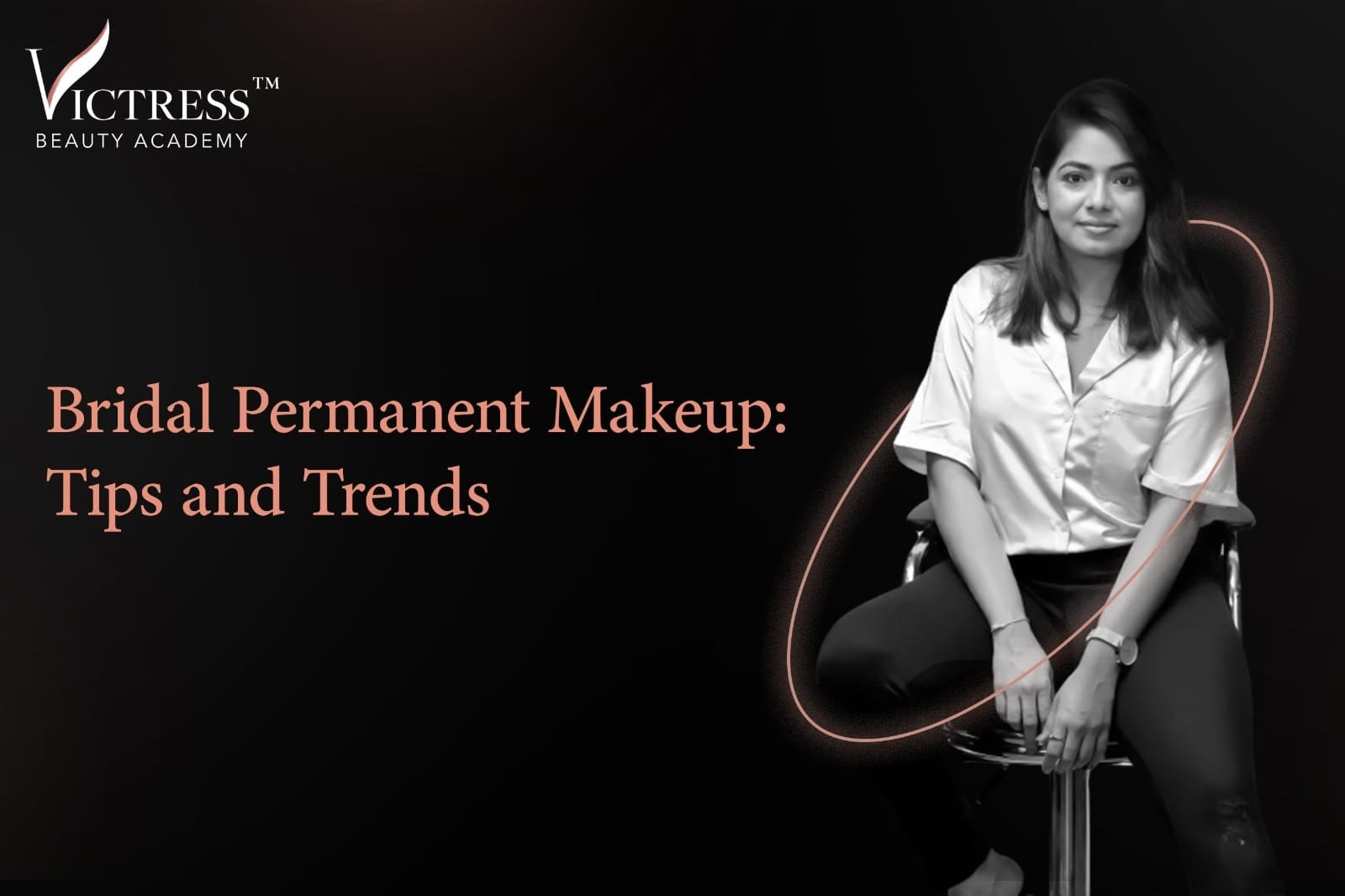 Bridal Permanent Makeup: Tips and Trends
