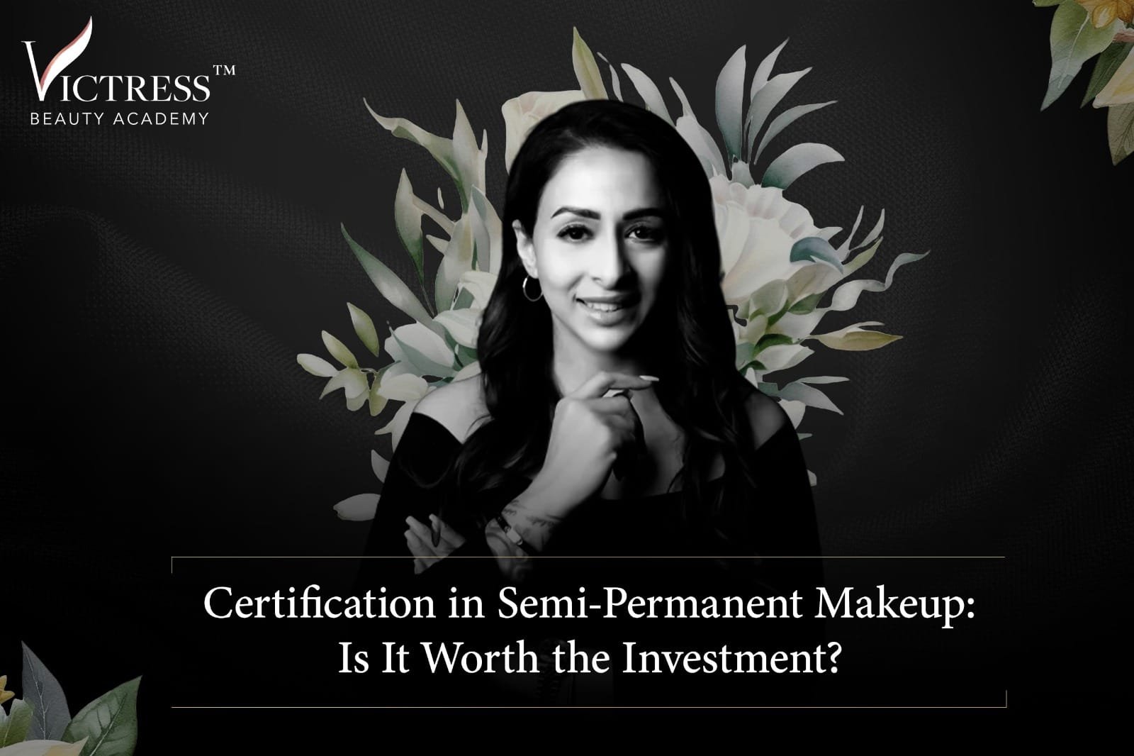 Certification in Semi Permanent Makeup: Is It Worth the Investment?