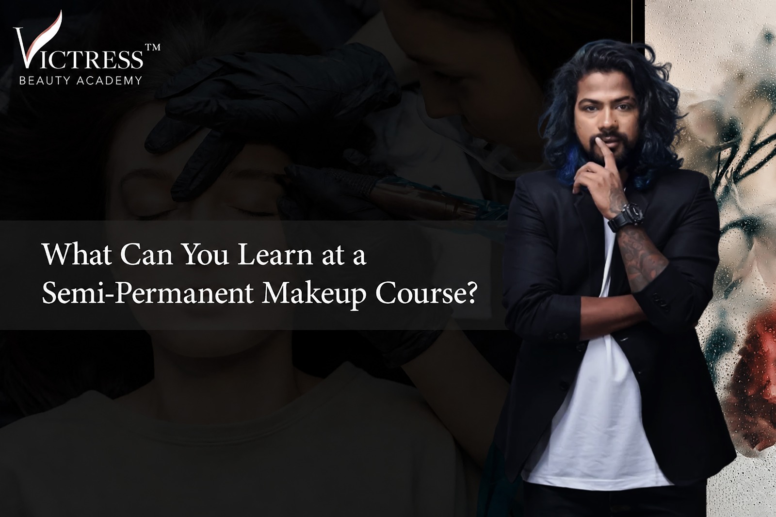What Can You Learn at a Semi-Permanent Makeup Course?  