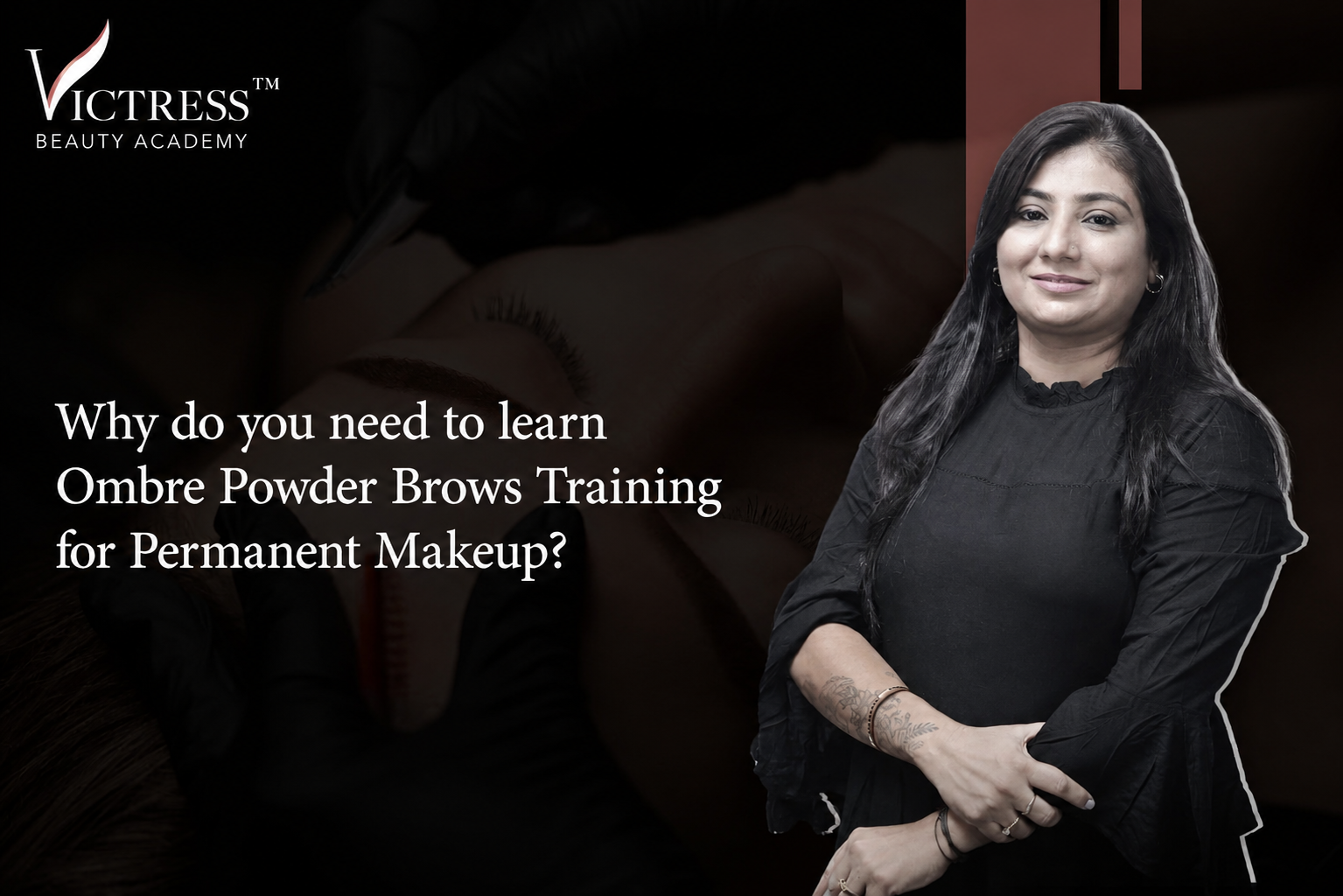 Why do you need to learn Ombre Powder Brows Training for Permanent Makeup?