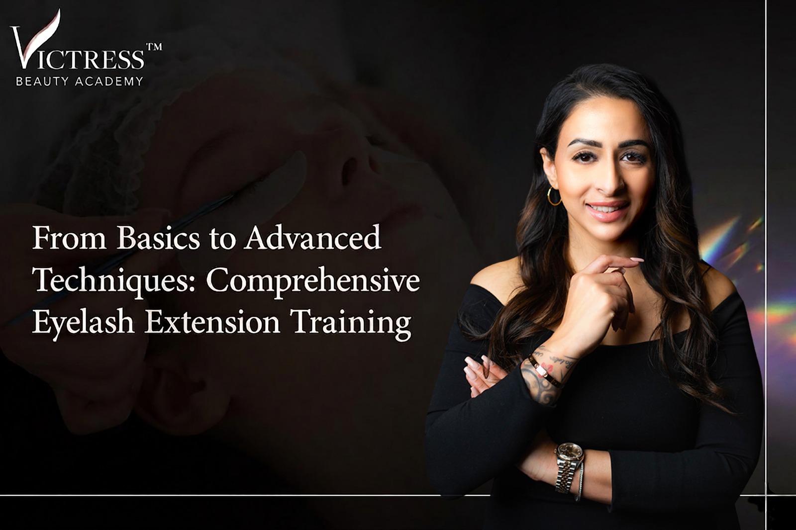 From Basics to Advanced Techniques: Comprehensive Eyelash Extension Training