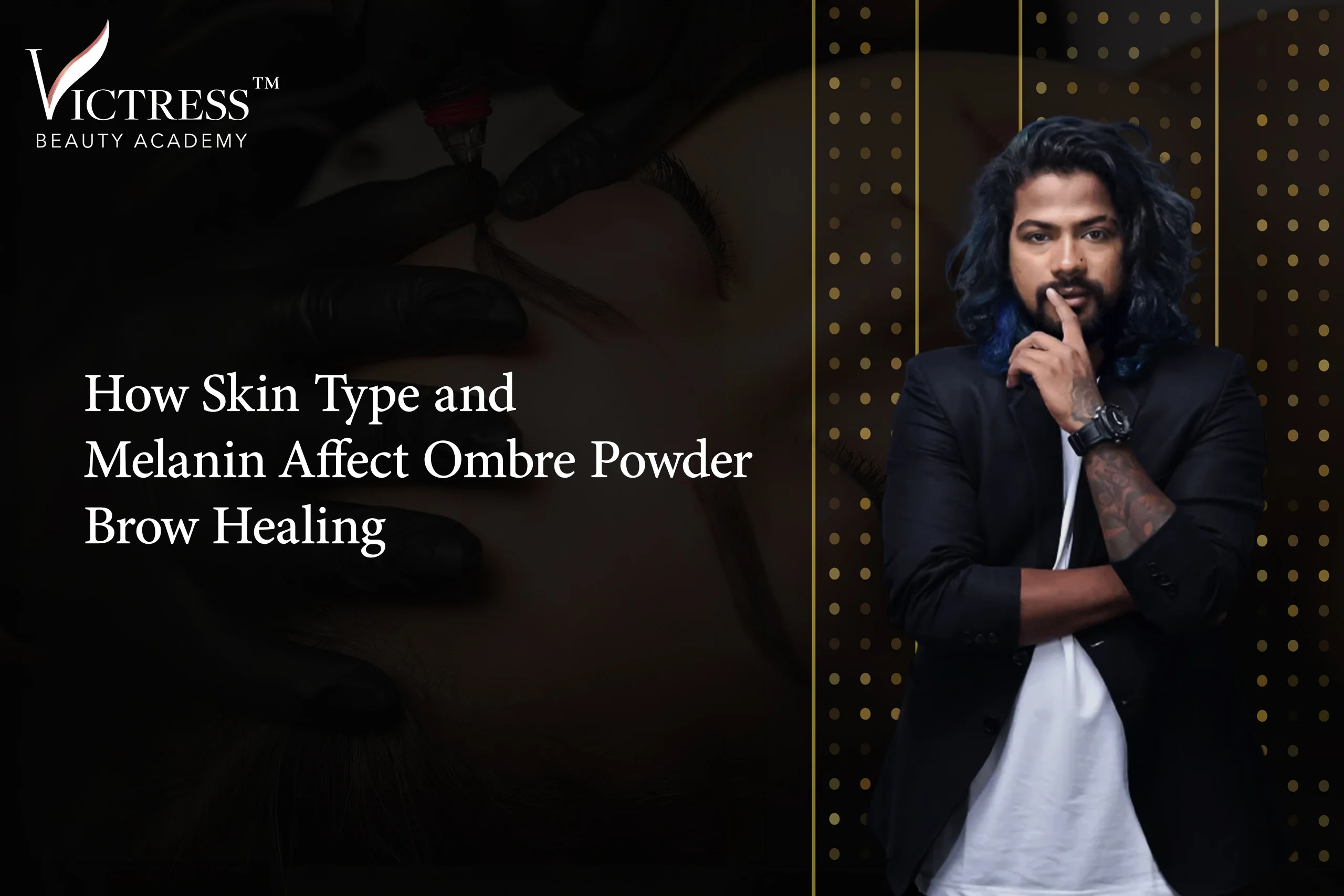 How Skin Type and Melanin Affect Ombre Powder Brow Healing 